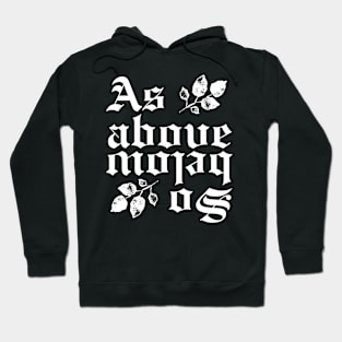 As above, so below Hoodie